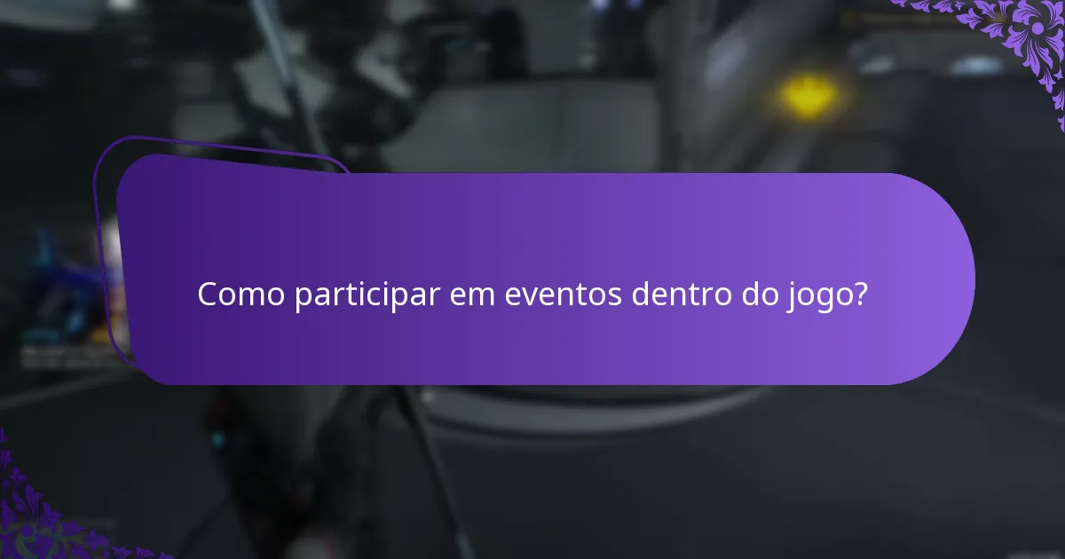 Como participar em eventos dentro do jogo?
