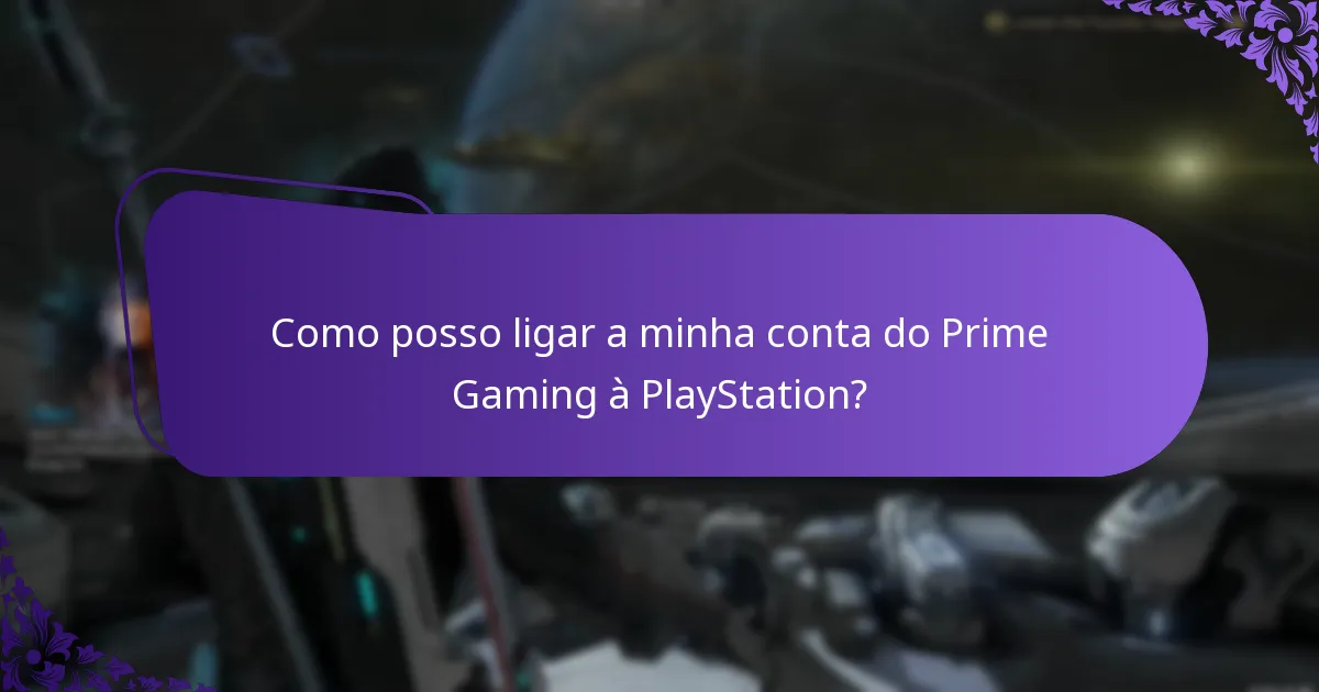 Como posso ligar a minha conta do Prime Gaming à PlayStation?