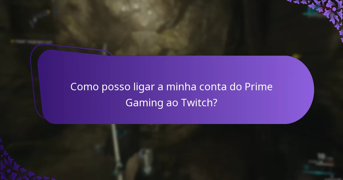 Como posso ligar a minha conta do Prime Gaming ao Twitch?