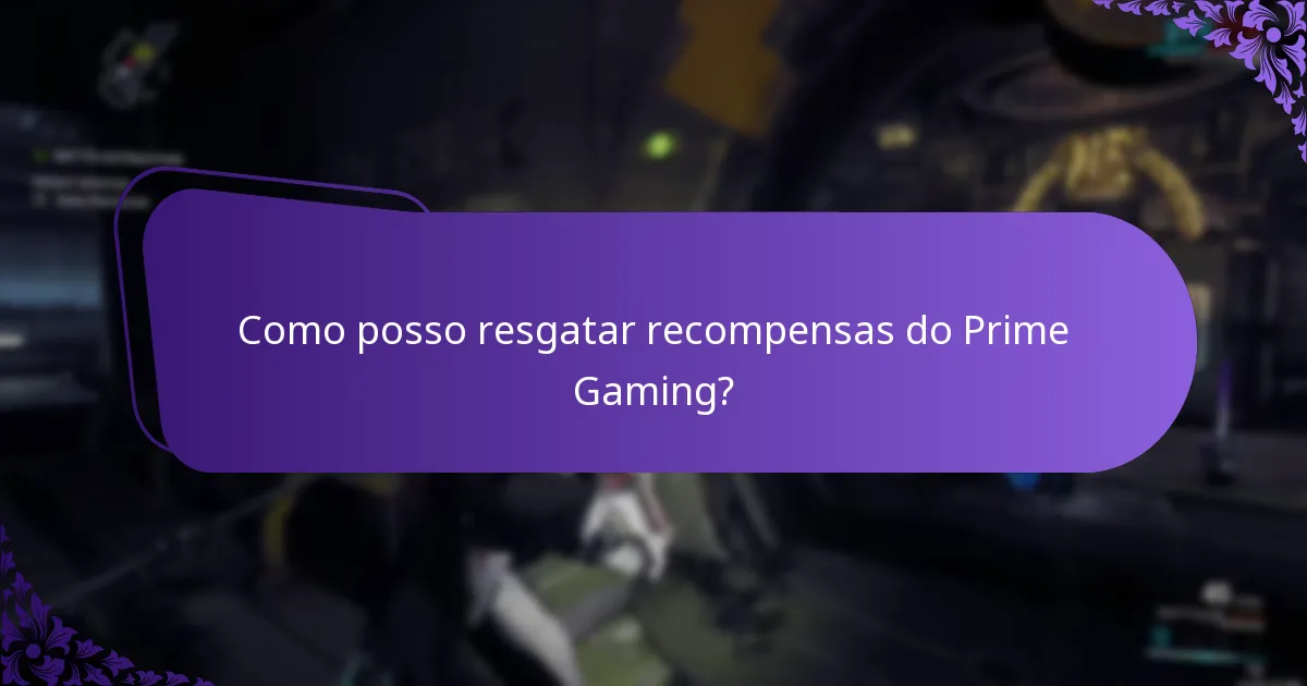 Como posso resgatar recompensas do Prime Gaming?