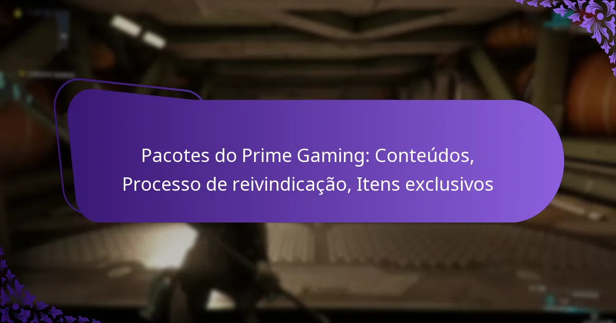 Pacotes do Prime Gaming: Conteúdos, Processo de reivindicação, Itens exclusivos