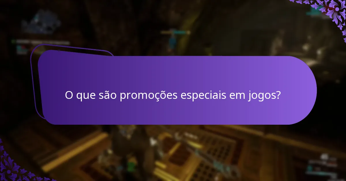 O que são promoções especiais em jogos?