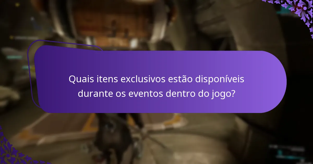Quais itens exclusivos estão disponíveis durante os eventos dentro do jogo?