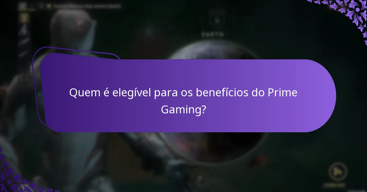 Quem é elegível para os benefícios do Prime Gaming?